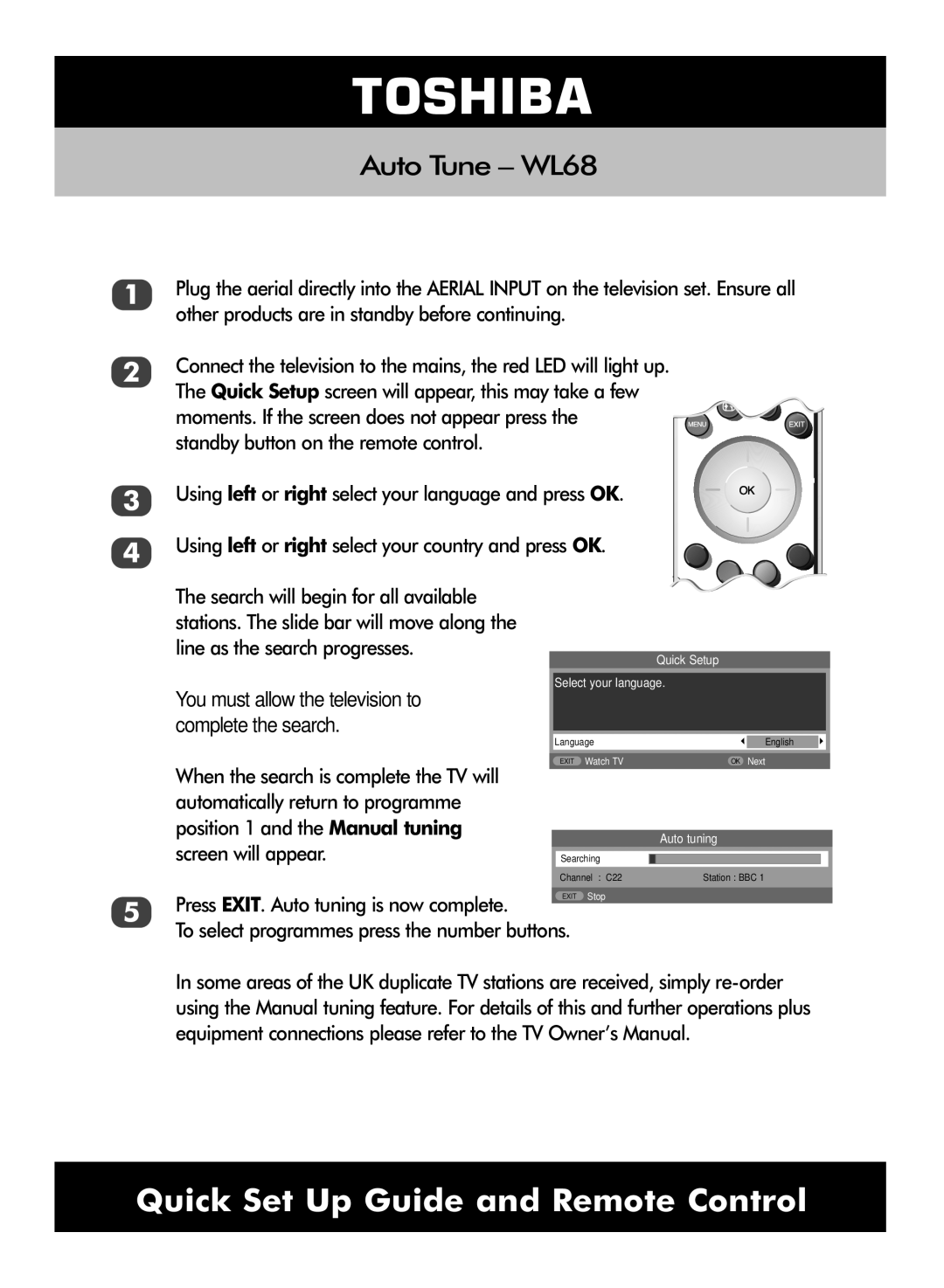 Toshiba VX1A00016500 setup guide Auto Tune WL68, You must allow the television to, Complete the search, Screen will appear 