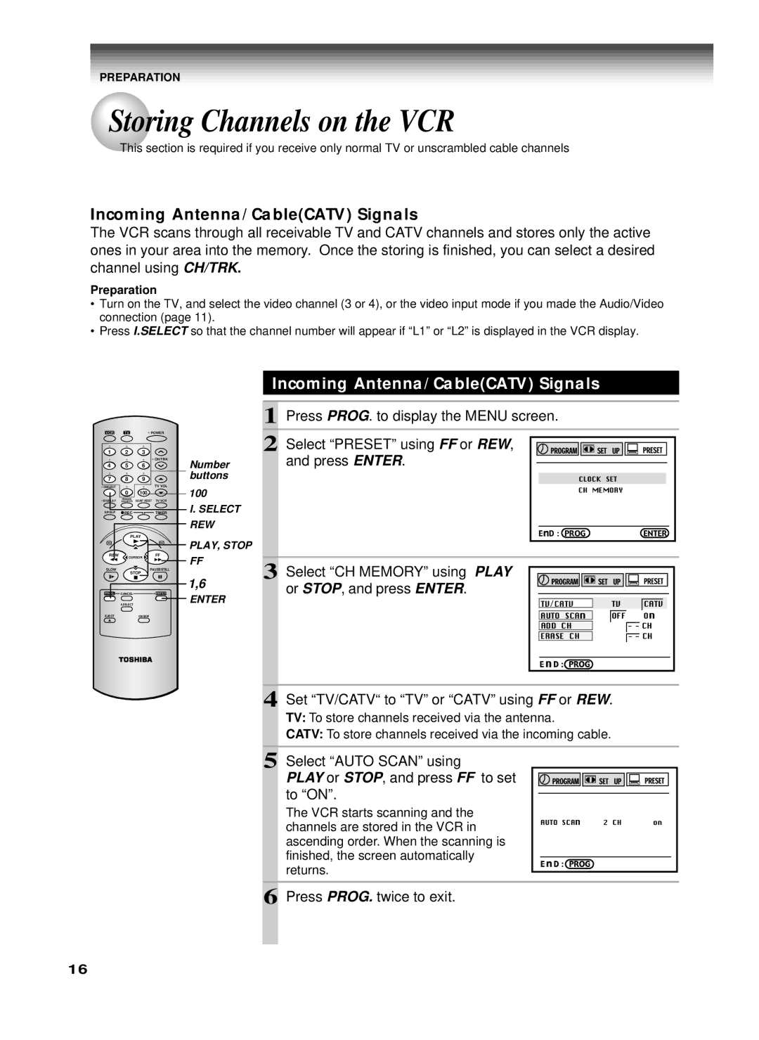 Toshiba W-622 owner manual Storing Channels on the VCR, Incoming Antenna/CableCATV Signals 