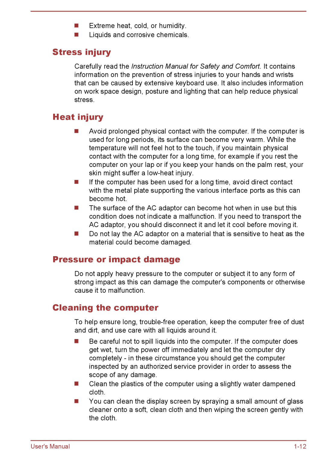 Toshiba W30DT-A-100 user manual Stress injury Heat injury, Pressure or impact damage, Cleaning the computer 