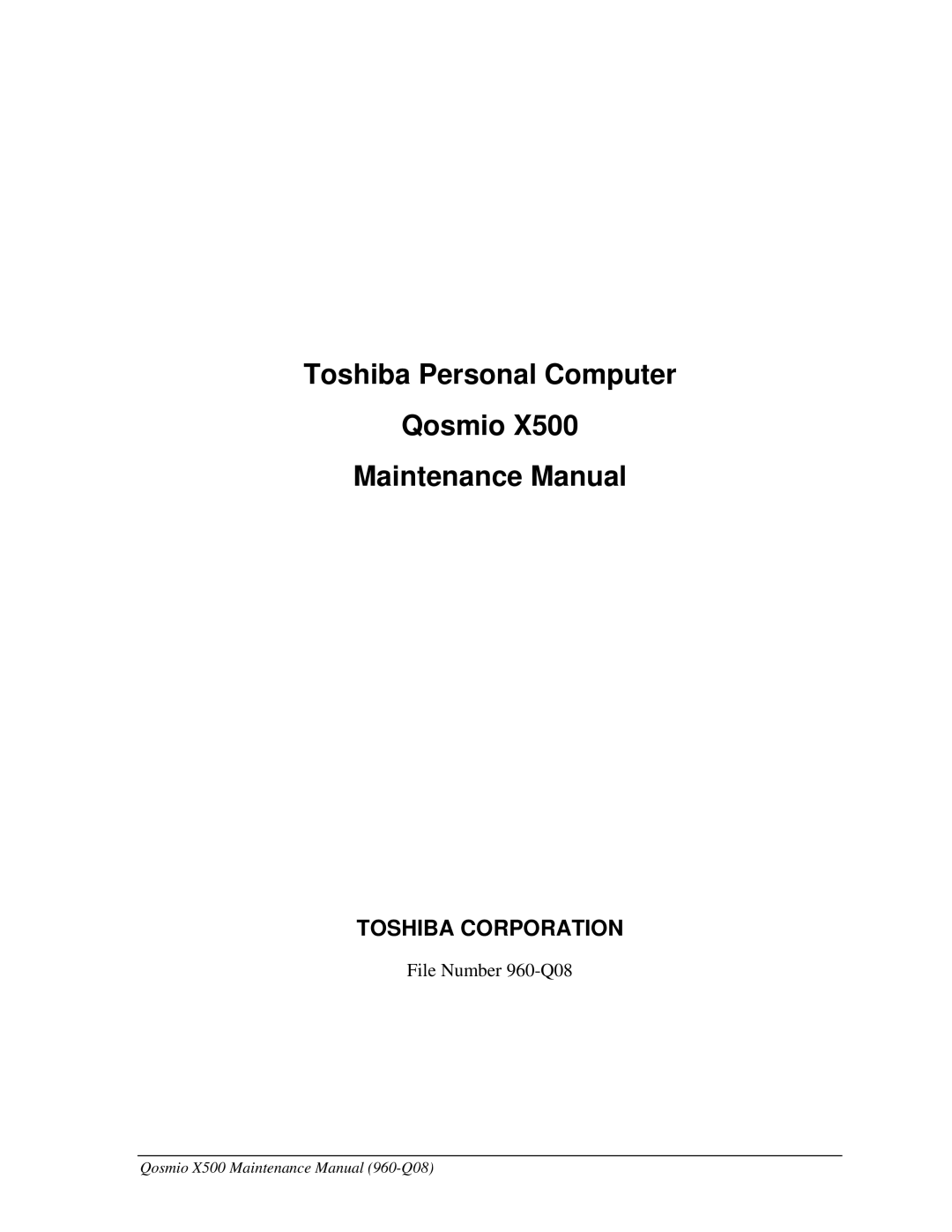 Toshiba X500 manual Toshiba Personal Computer Qosmio Maintenance Manual 