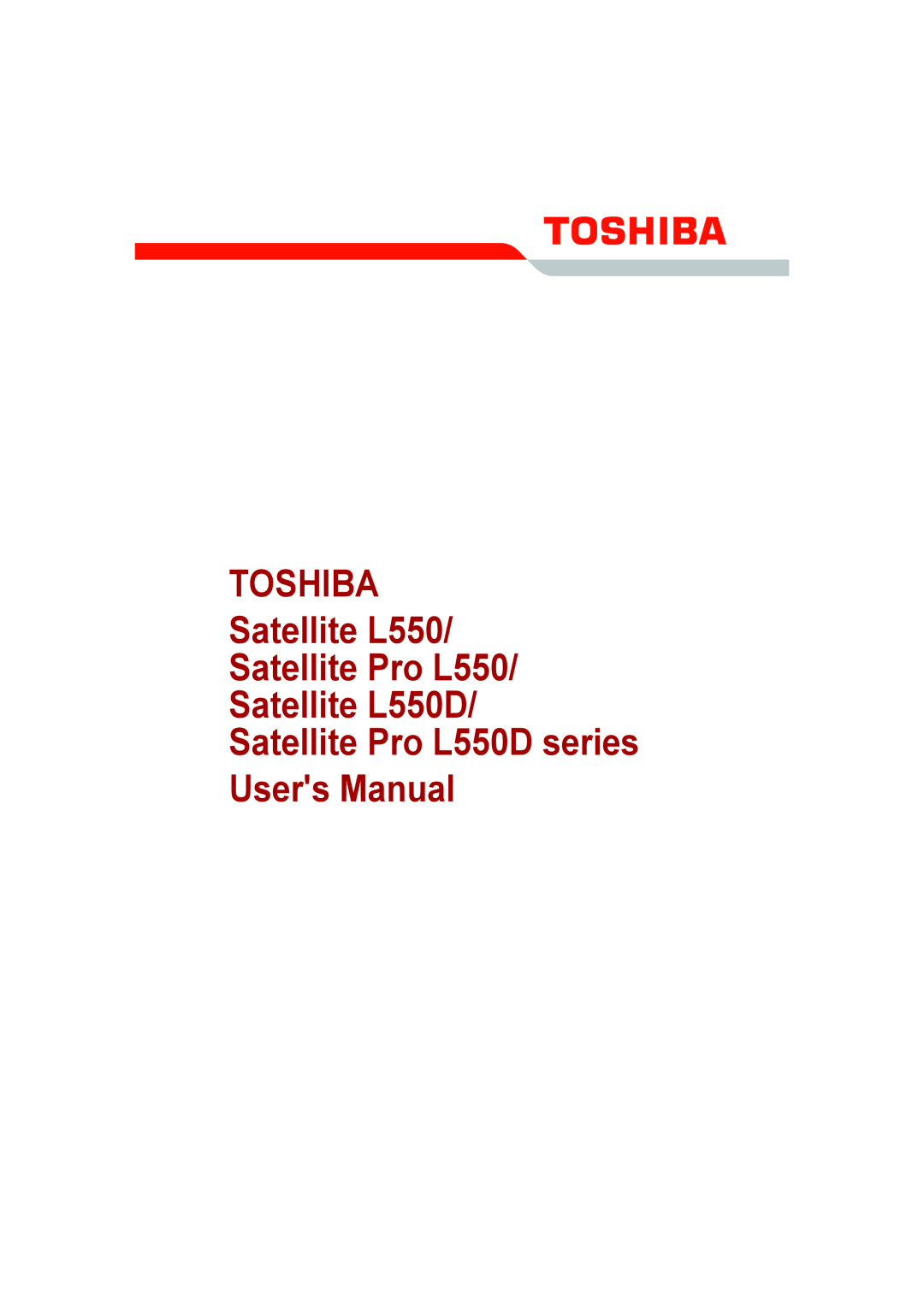 Toshiba toshiba satellite l550/ satellite pro l550/ satellite l550d/ satellite pro l550d series user manual 