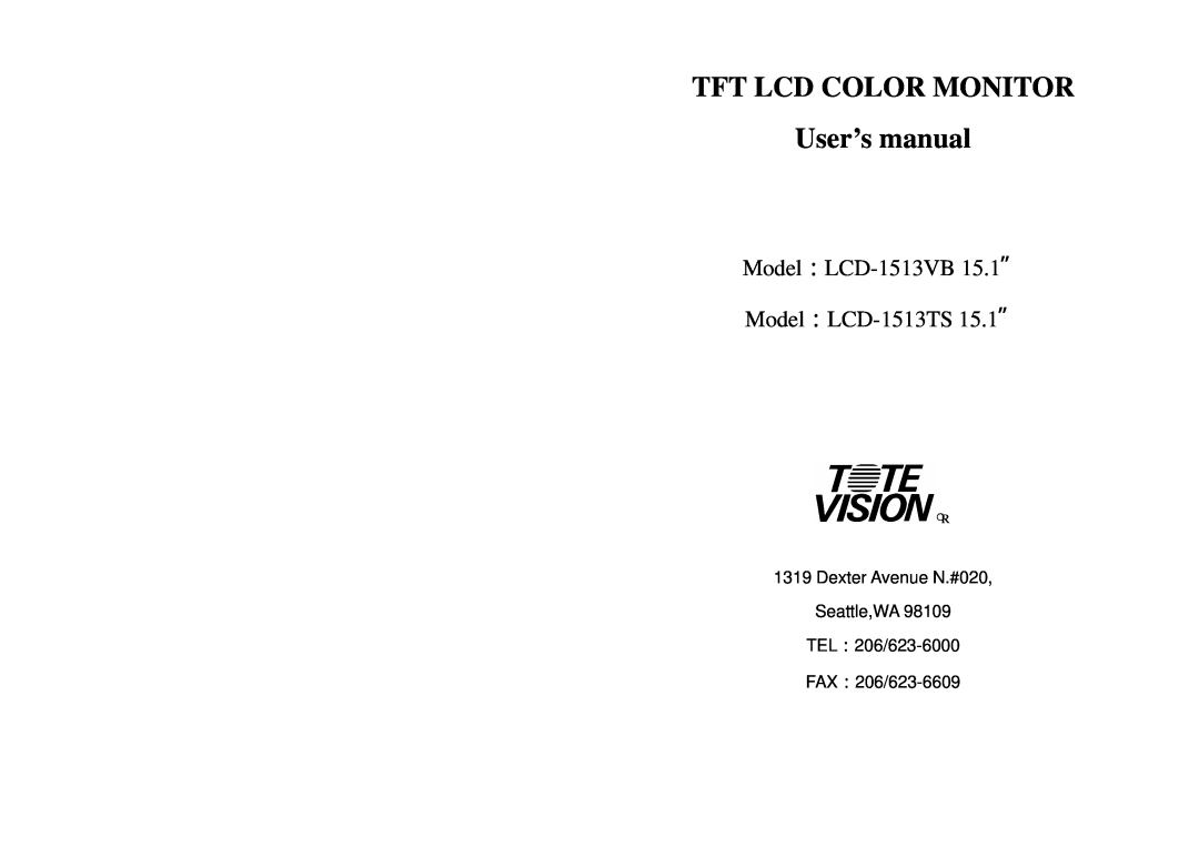 Tote Vision user manual Tft Lcd Color Monitor, User’s manual, Model LCD-1513VB Model LCD-1513TS 