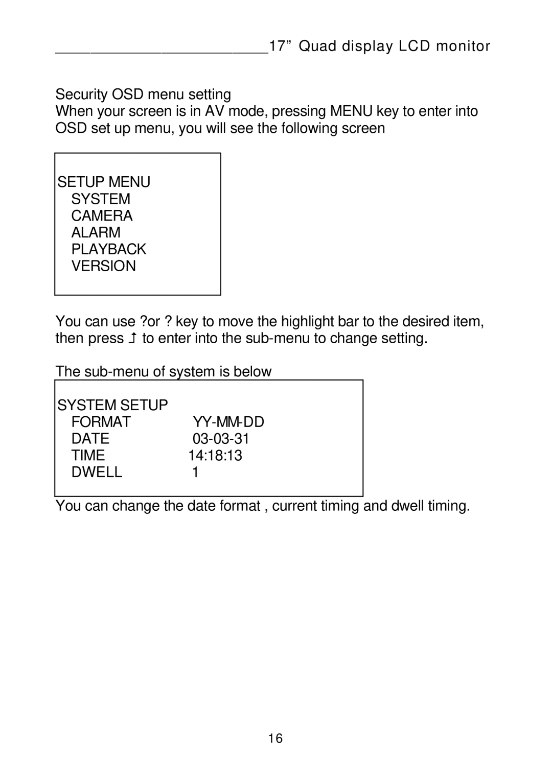 Tote Vision LCD-1700VRQ Setup Menu System Camera Alarm Playback Version, System Setup Format YY-MM-DD Date, Time, Dwell 