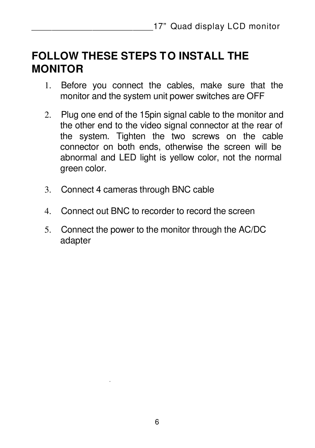 Tote Vision LCD-1700VRQ manual Follow These Steps to Install the Monitor 