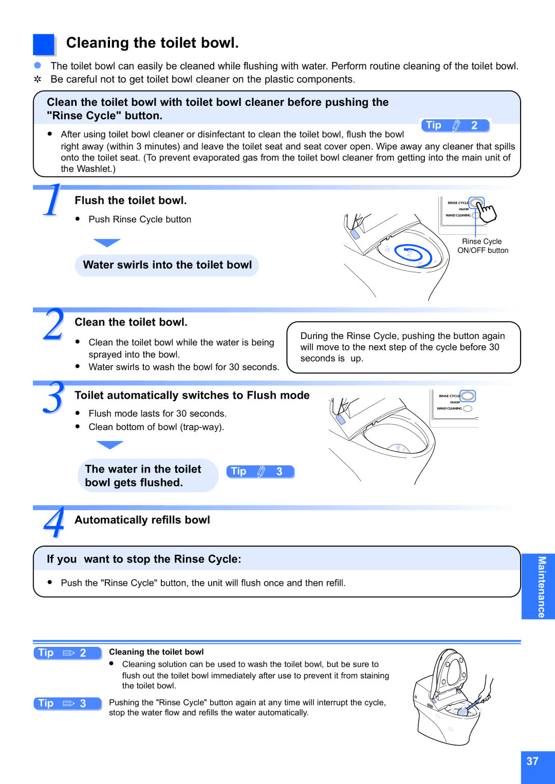 Toto MS990CG Cleaning the toilet bowl, Flush the toilet bowl, Water swirls into the toilet bowl Clean the toilet bowl 