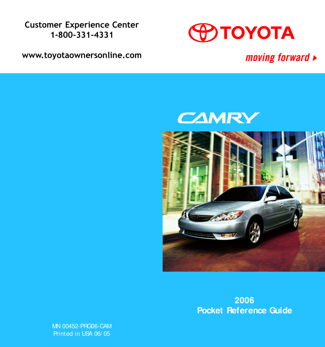 Toyota 2006 manual Customer Experience Center, MN 00452-PRG06-CAM Printed in USA 06/05, Pocket Reference Guide 
