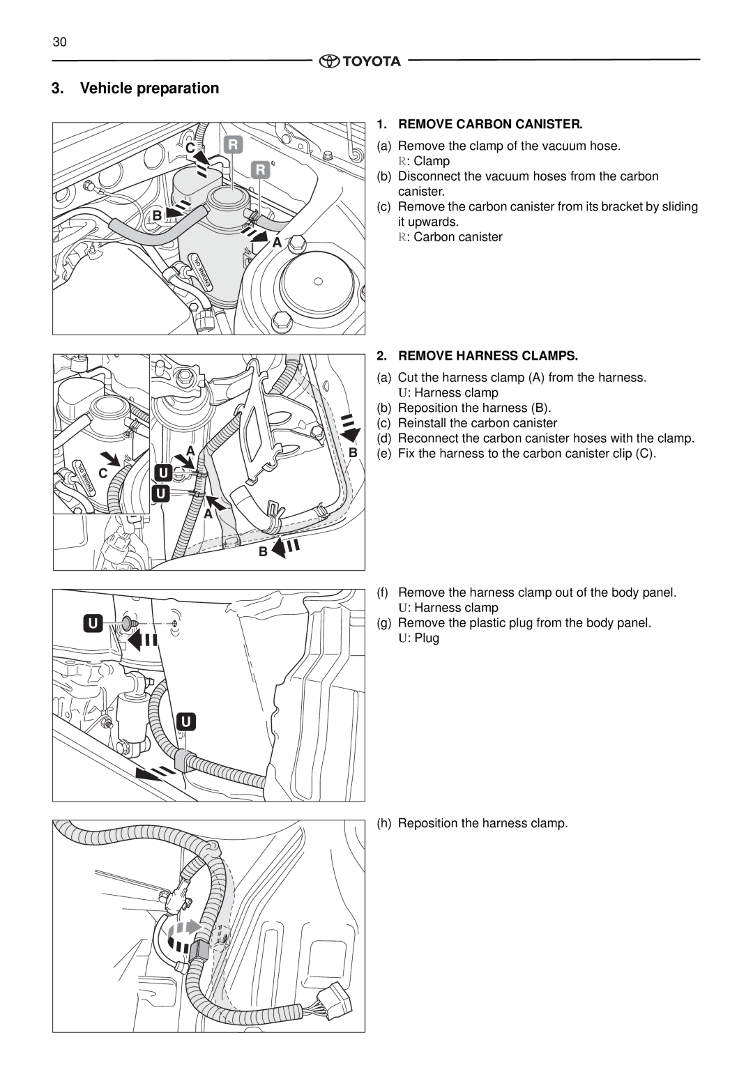 Toyota pmn instruction manual Vehicle preparation, Remove Carbon Canister, Remove Harness Clamps 