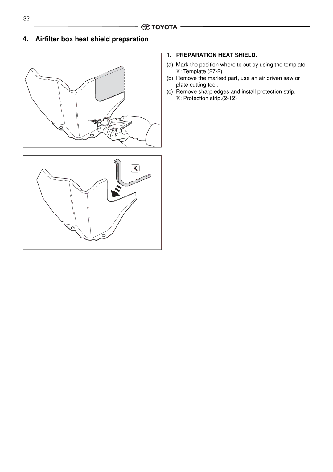 Toyota pmn instruction manual Airfilter box heat shield preparation, Preparation Heat Shield 