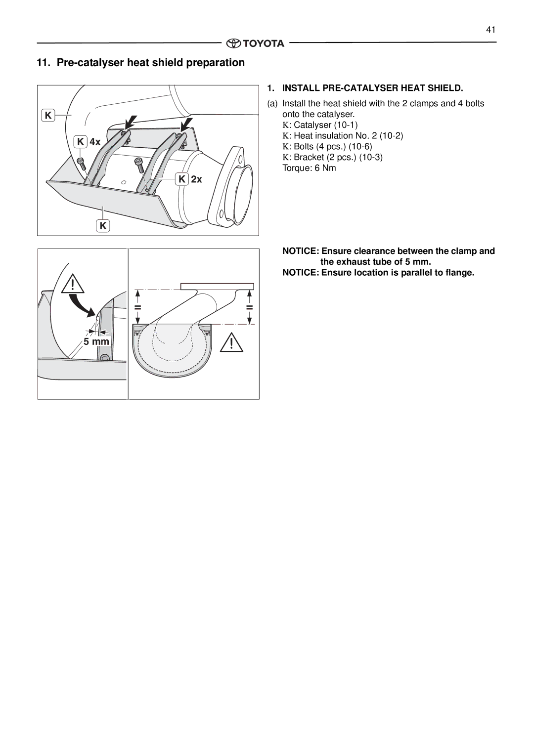 Toyota pmn instruction manual Pre-catalyser heat shield preparation, Install PRE-CATALYSER Heat Shield 