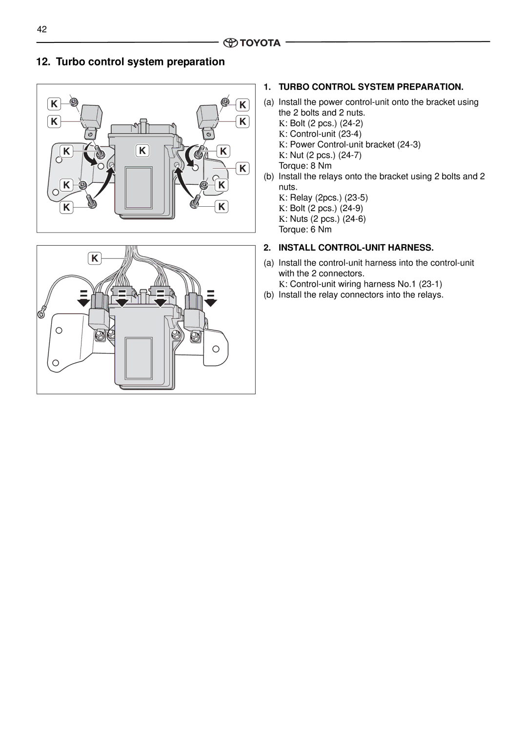 Toyota pmn Turbo control system preparation, Turbo Control System Preparation, Install CONTROL-UNIT Harness 