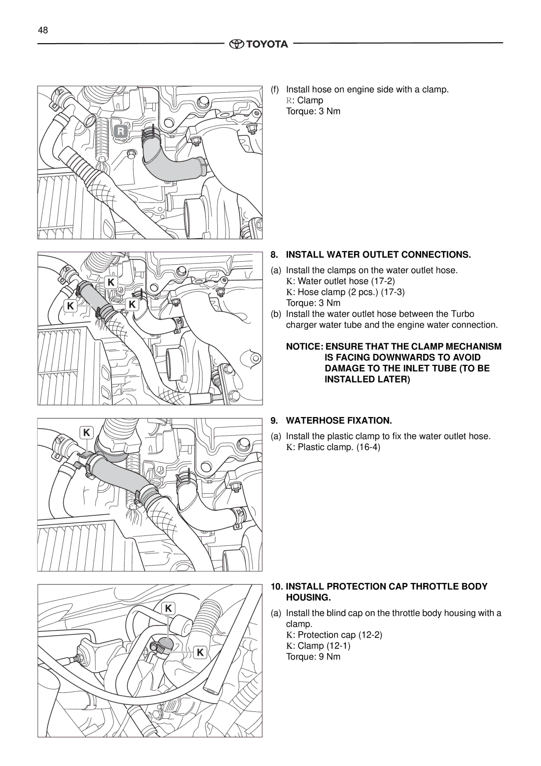 Toyota pmn Install Water Outlet Connections, Waterhose Fixation, Install Protection CAP Throttle Body Housing 