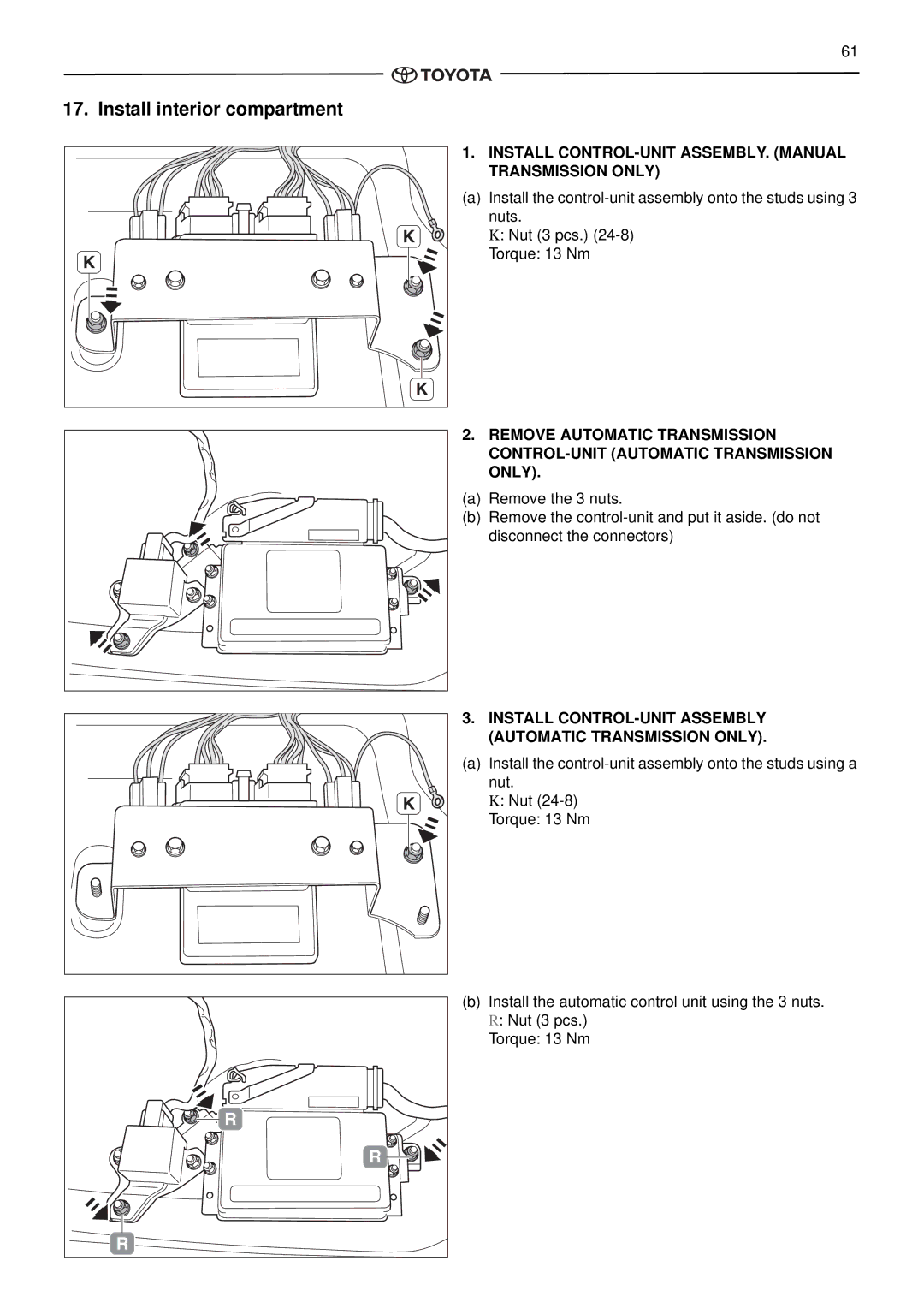 Toyota pmn instruction manual Install interior compartment, Install CONTROL-UNIT ASSEMBLY. Manual Transmission only 