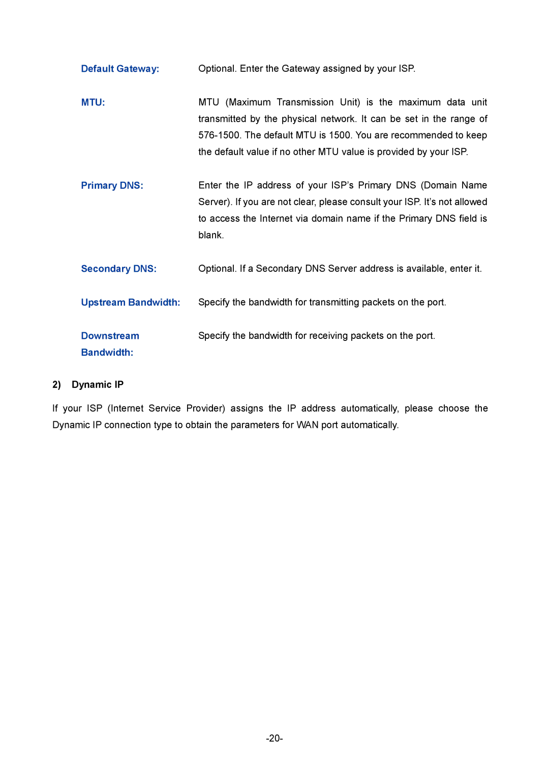 TP-Link 1910010933 manual Default Gateway, Primary DNS, Secondary DNS, Upstream Bandwidth, Downstream 