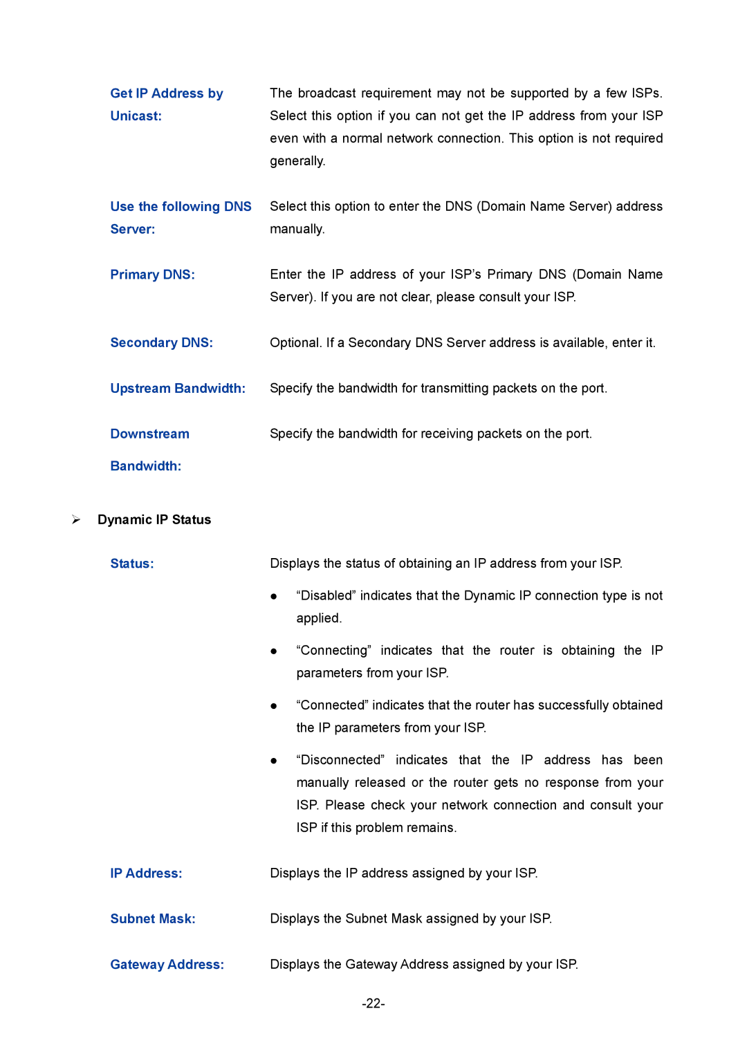 TP-Link 1910010933 manual Get IP Address by, Unicast, Use the following DNS, Server, Status, Subnet Mask, Gateway Address 