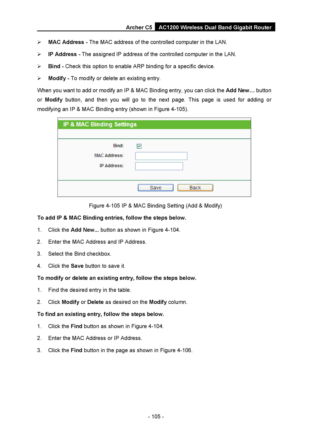 TP-Link AC1200 To add IP & MAC Binding entries, follow the steps below, To find an existing entry, follow the steps below 