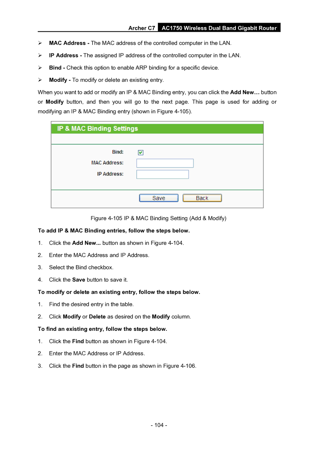 TP-Link AC1750 To add IP & MAC Binding entries, follow the steps below, To find an existing entry, follow the steps below 