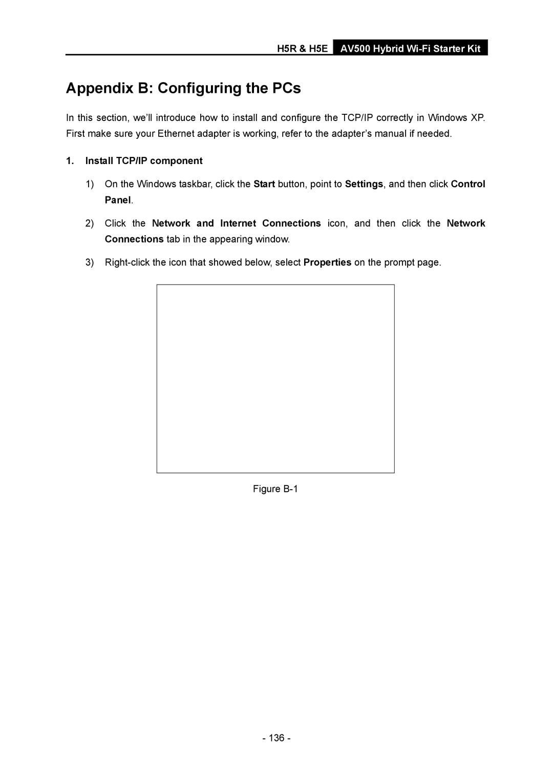 TP-Link H5R, H5S manual Appendix B Configuring the PCs, Install TCP/IP component 