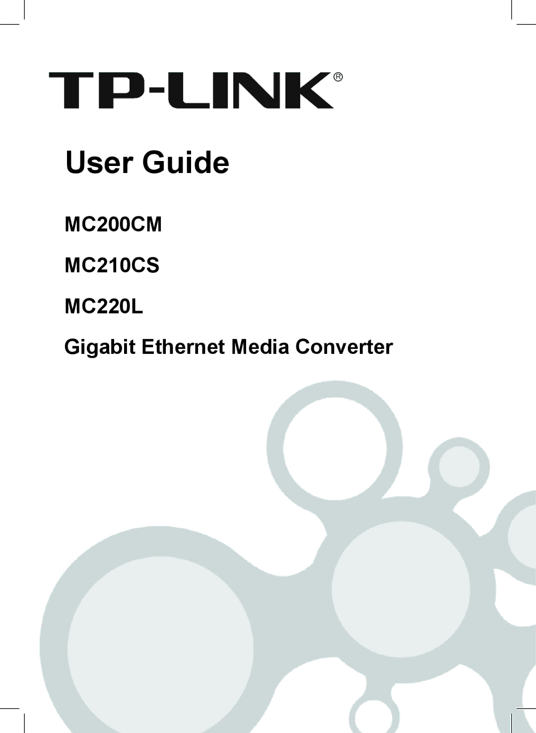 TP-Link MC210CS, MC220L, MC200CM manual User Guide 