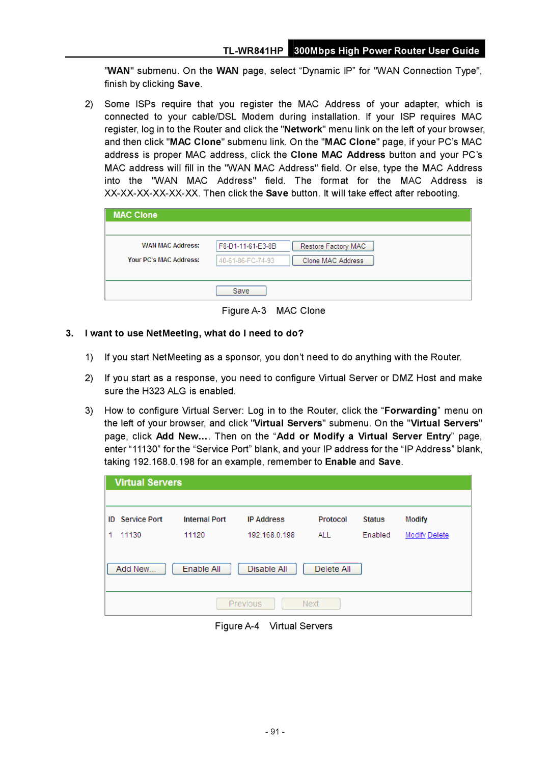 TP-Link Rev 1.0.0 1910010810 manual Figure A-3 MAC Clone, Want to use NetMeeting, what do I need to do? 