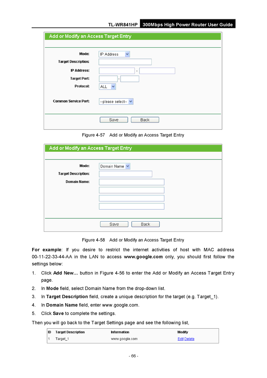 TP-Link Rev 1.0.0 1910010810 For example If you 00-11-22-33-44-AA in settings below, Add or Modify an Access Target Entry 