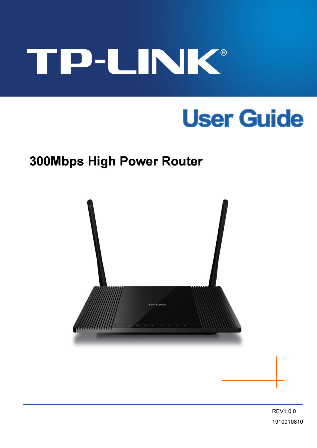 TP-Link Rev 1.0.0 1910010810 manual 300Mbps High Power Router, REV1.0.0 1910010810 