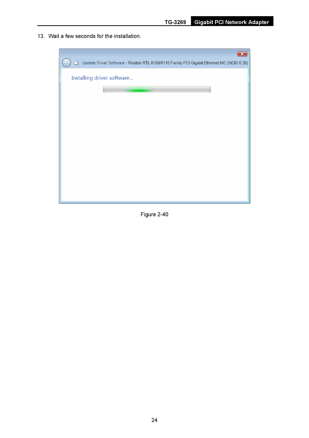 TP-Link TG-3269 manual Wait a few seconds for the installation 