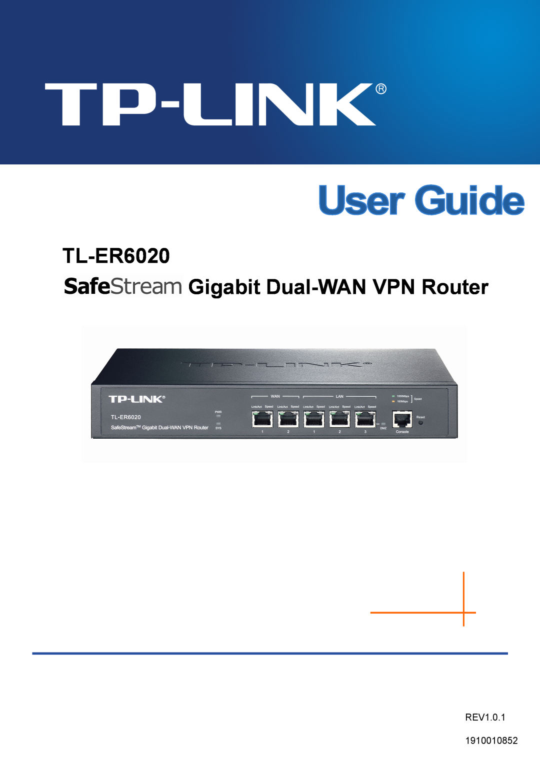 TP-Link manual TL-ER6020 Gigabit Dual-WAN VPN Router, REV1.0.1 1910010852 