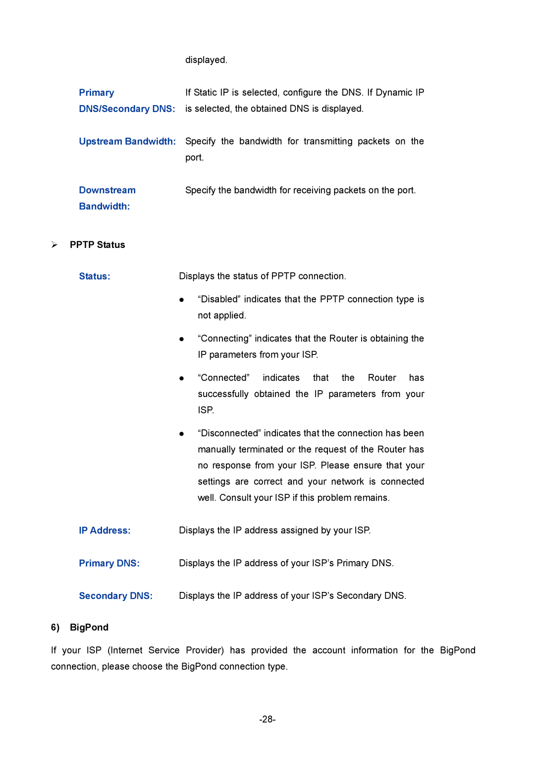 TP-Link TL-ER6120 manual Primary, DNS/Secondary DNS, ¾ Pptp Status, BigPond 