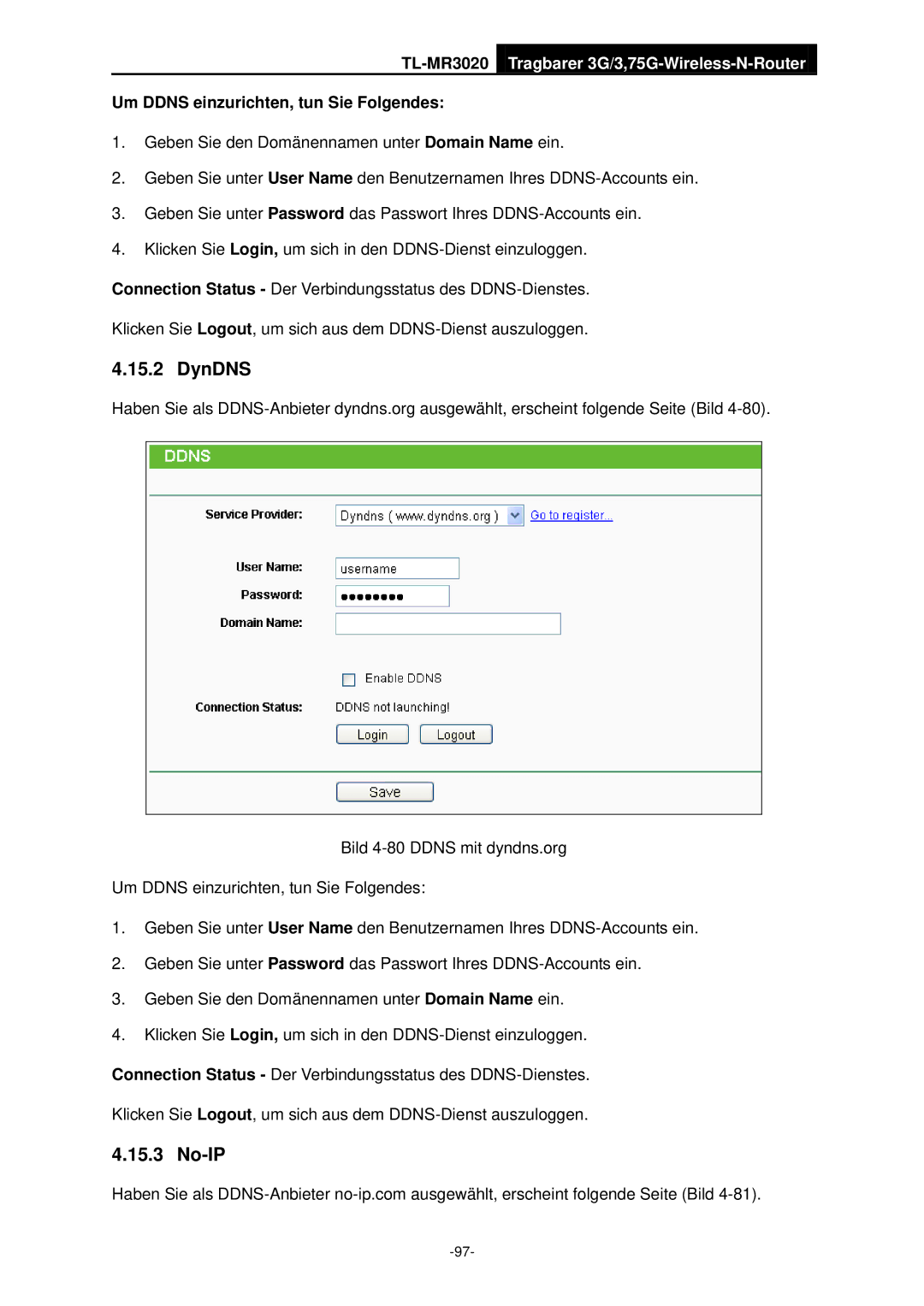 TP-Link TL-MR3020 manual DynDNS, No-IP, Um Ddns einzurichten, tun Sie Folgendes 