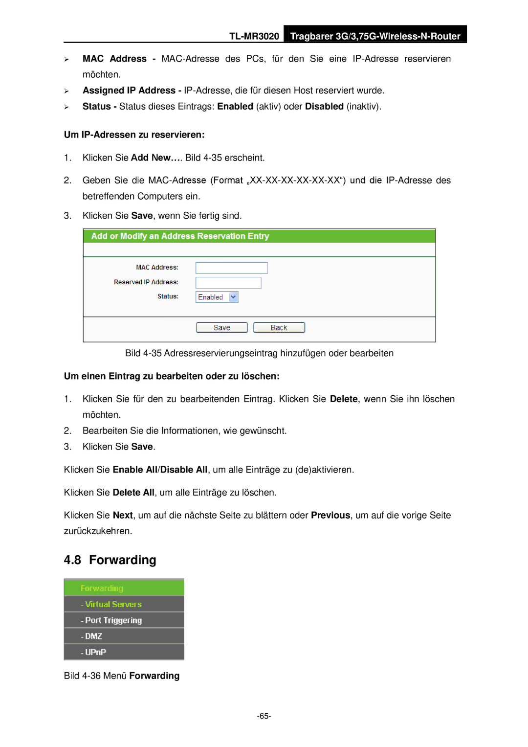 TP-Link TL-MR3020 manual Forwarding, Um IP-Adressen zu reservieren, Um einen Eintrag zu bearbeiten oder zu löschen 