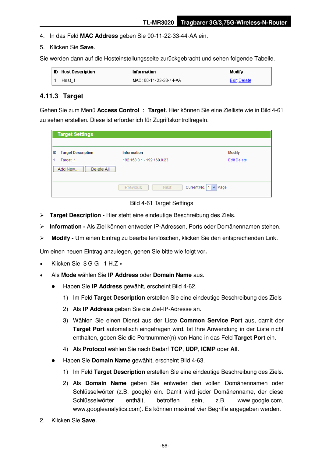 TP-Link TL-MR3020 manual Target, ∙ Als Mode wählen Sie IP Address oder Domain Name aus 