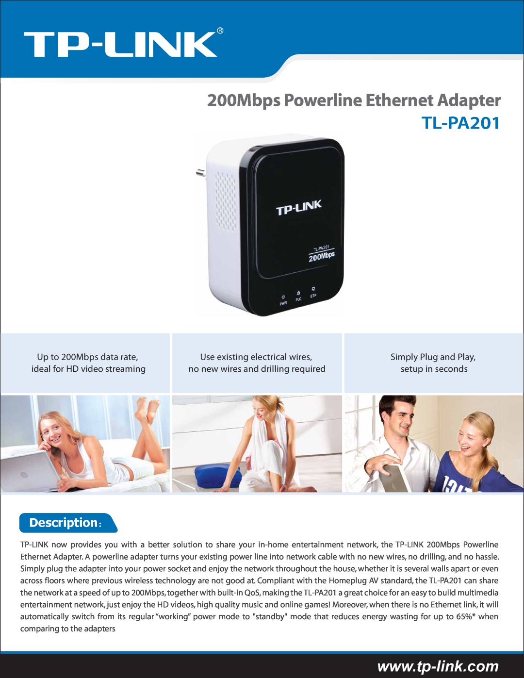 TP-Link manual Description：, 200Mbps Powerline Ethernet Adapter TL-PA201, Up to 200Mbps data rate, Simply Plug and Play 