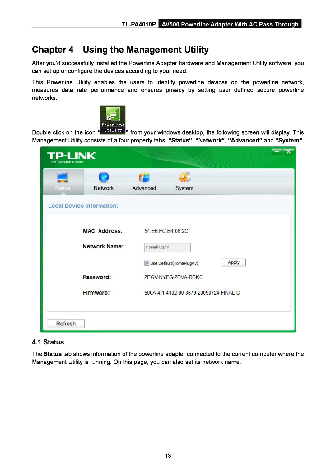 TP-Link manual Using the Management Utility, Status, TL-PA4010P AV500 Powerline Adapter With AC Pass Through 