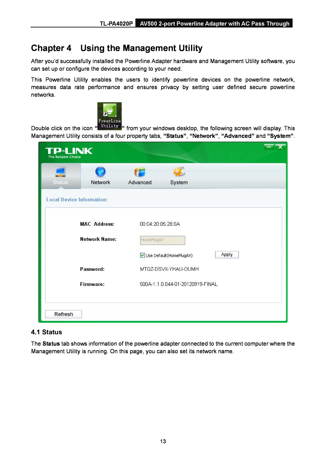 TP-Link manual Using the Management Utility, Status, TL-PA4020P AV500 2-port Powerline Adapter with AC Pass Through 