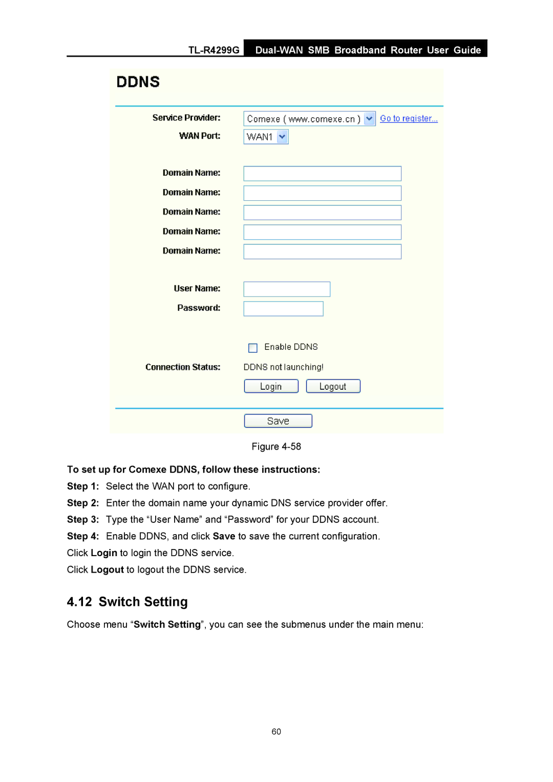 TP-Link TL-R4299G manual Switch Setting, To set up for Comexe DDNS, follow these instructions 