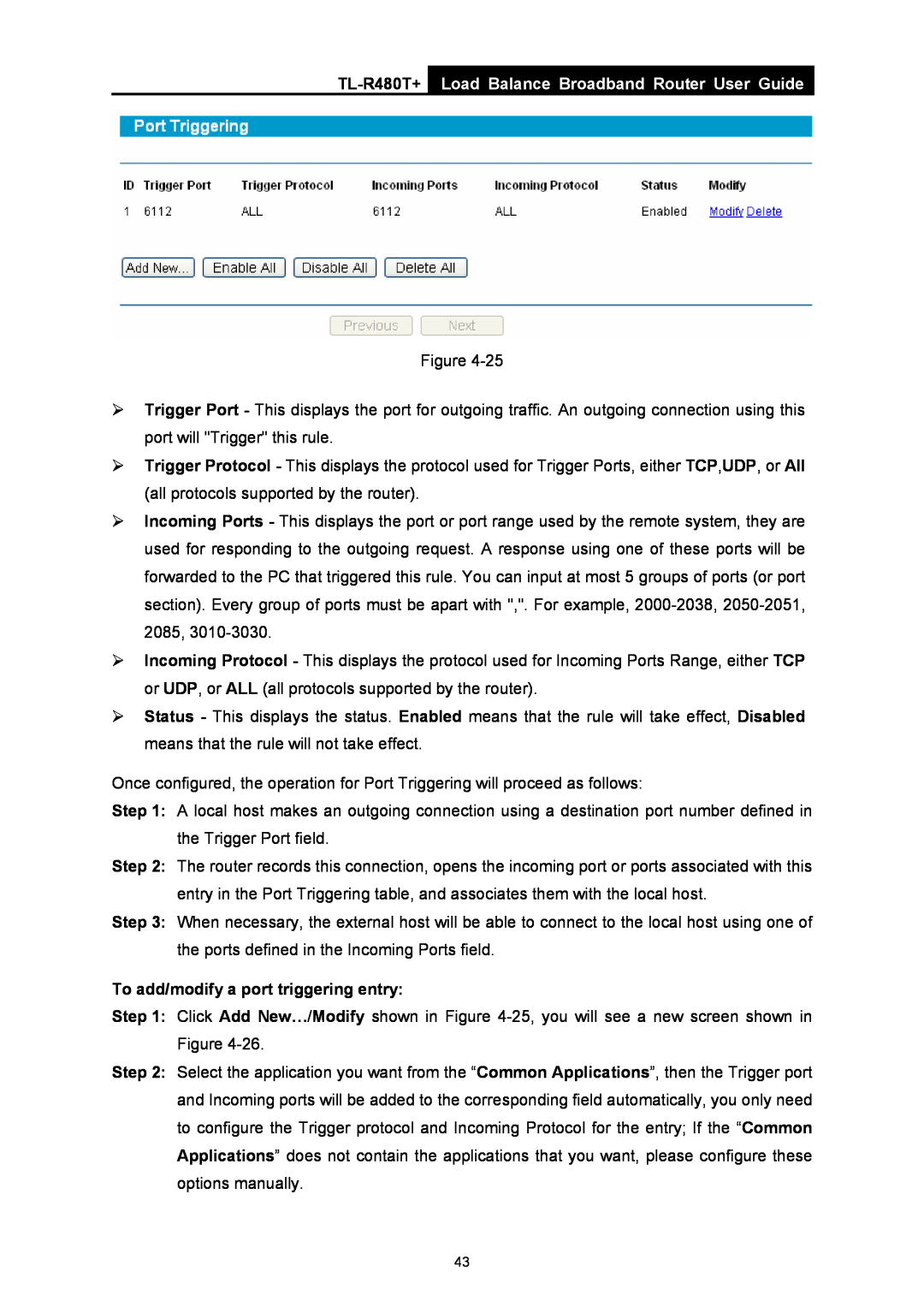 TP-Link TL-R480T+ manual Load Balance Broadband Router User Guide, To add/modify a port triggering entry 