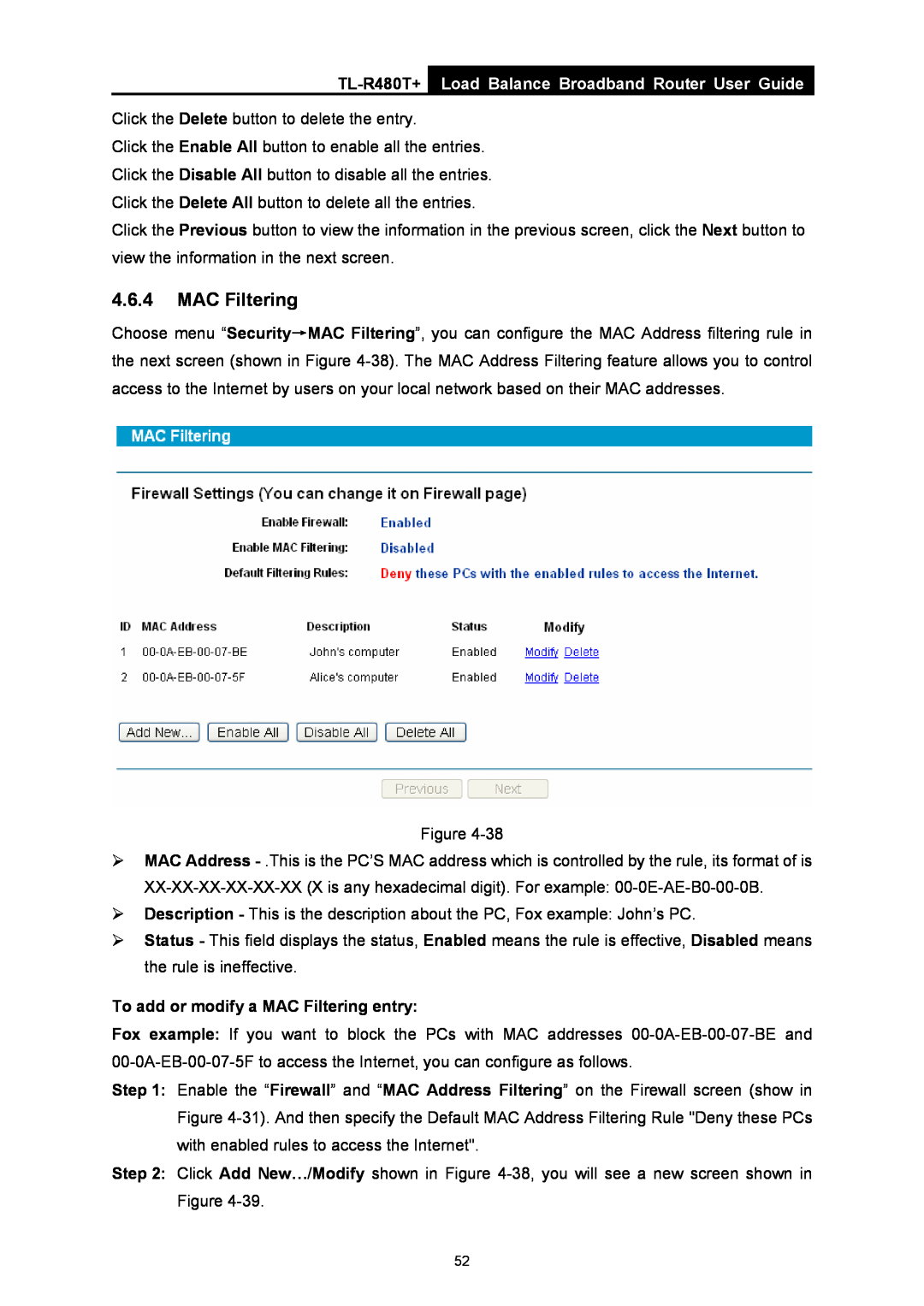 TP-Link TL-R480T+ manual Load Balance Broadband Router User Guide, To add or modify a MAC Filtering entry 