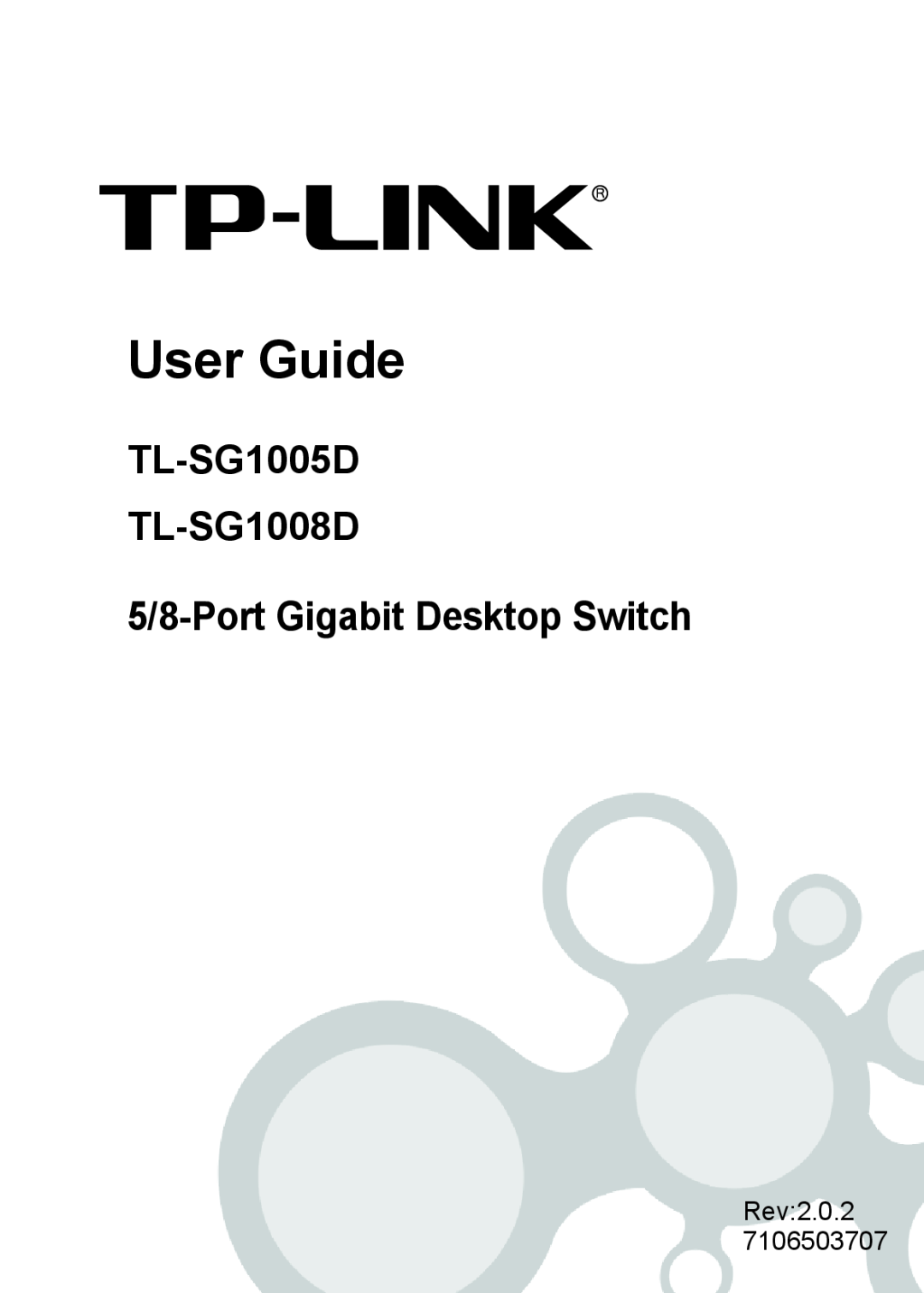 TP-Link manual User Guide, TL-SG1005D TL-SG1008D 5/8-Port Gigabit Desktop Switch 