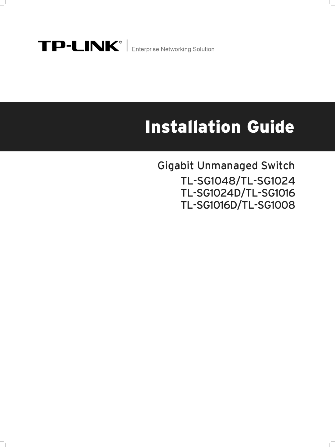 TP-Link TL-SG1016D/TL-SG1008, TL-SG1204D/TL-SG1016, TL-SG1048/TL-SG1024 manual Installation Guide 