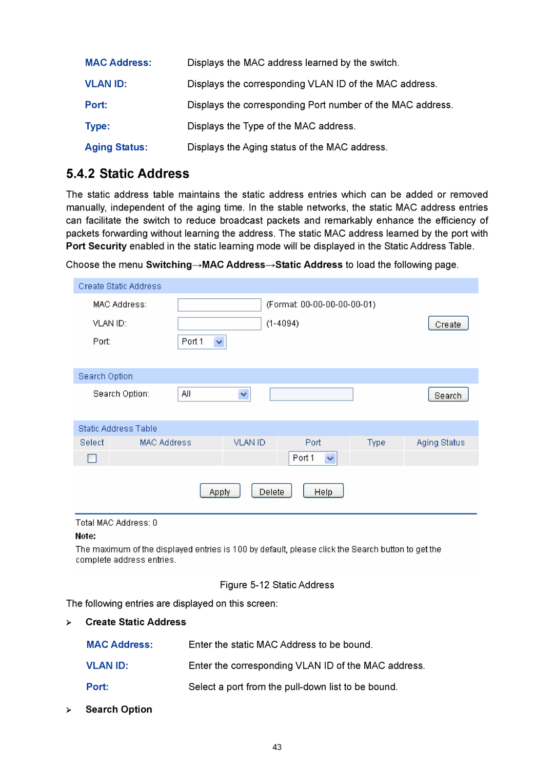 TP-Link TL-SG3216 manual MAC Address Displays the MAC address learned by the switch, ¾ Create Static Address 