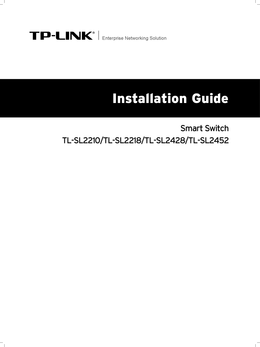 TP-Link TL-SL2428, TL-SL2452, TL-SL2218, TL-SL2210 manual Installation Guide 