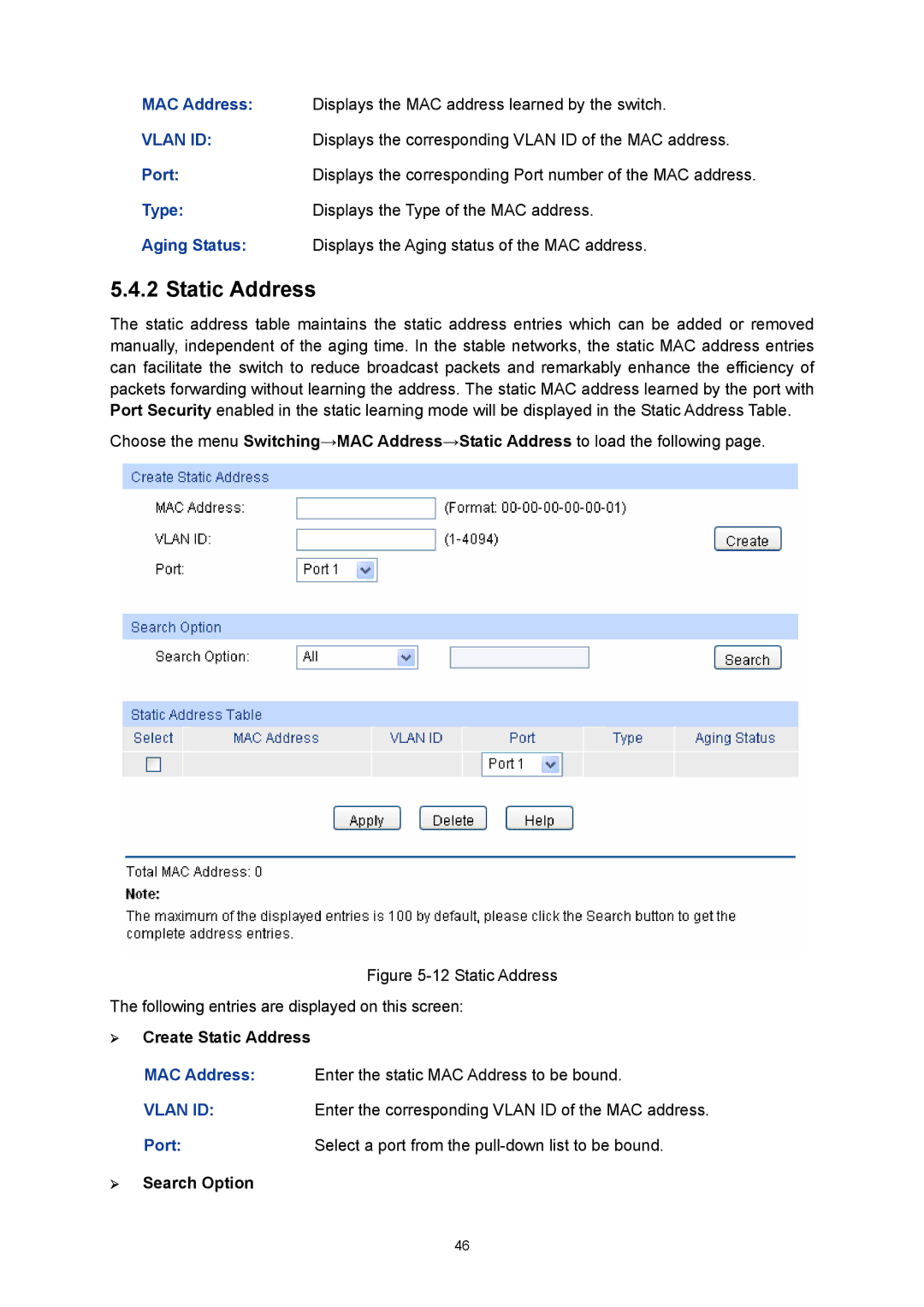 TP-Link TL-SL5428E manual MAC Address Displays the MAC address learned by the switch, ¾ Create Static Address 