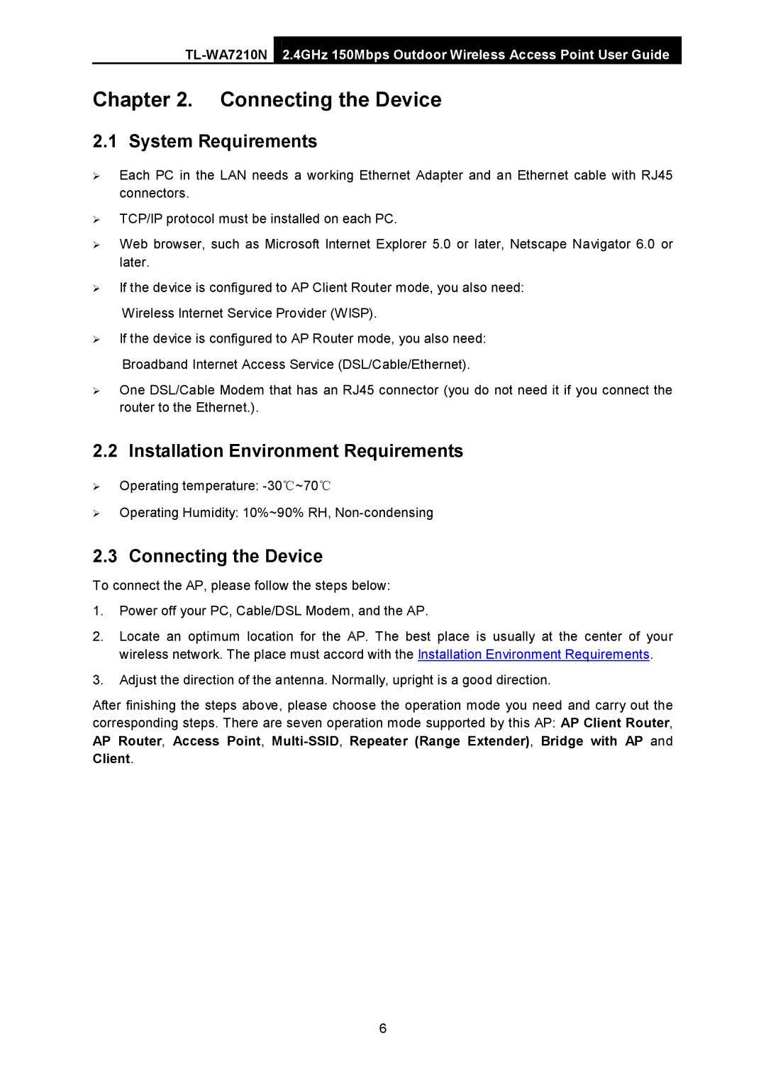 TP-Link TL-WA7210N manual System Requirements, Installation Environment Requirements, Connecting the Device 