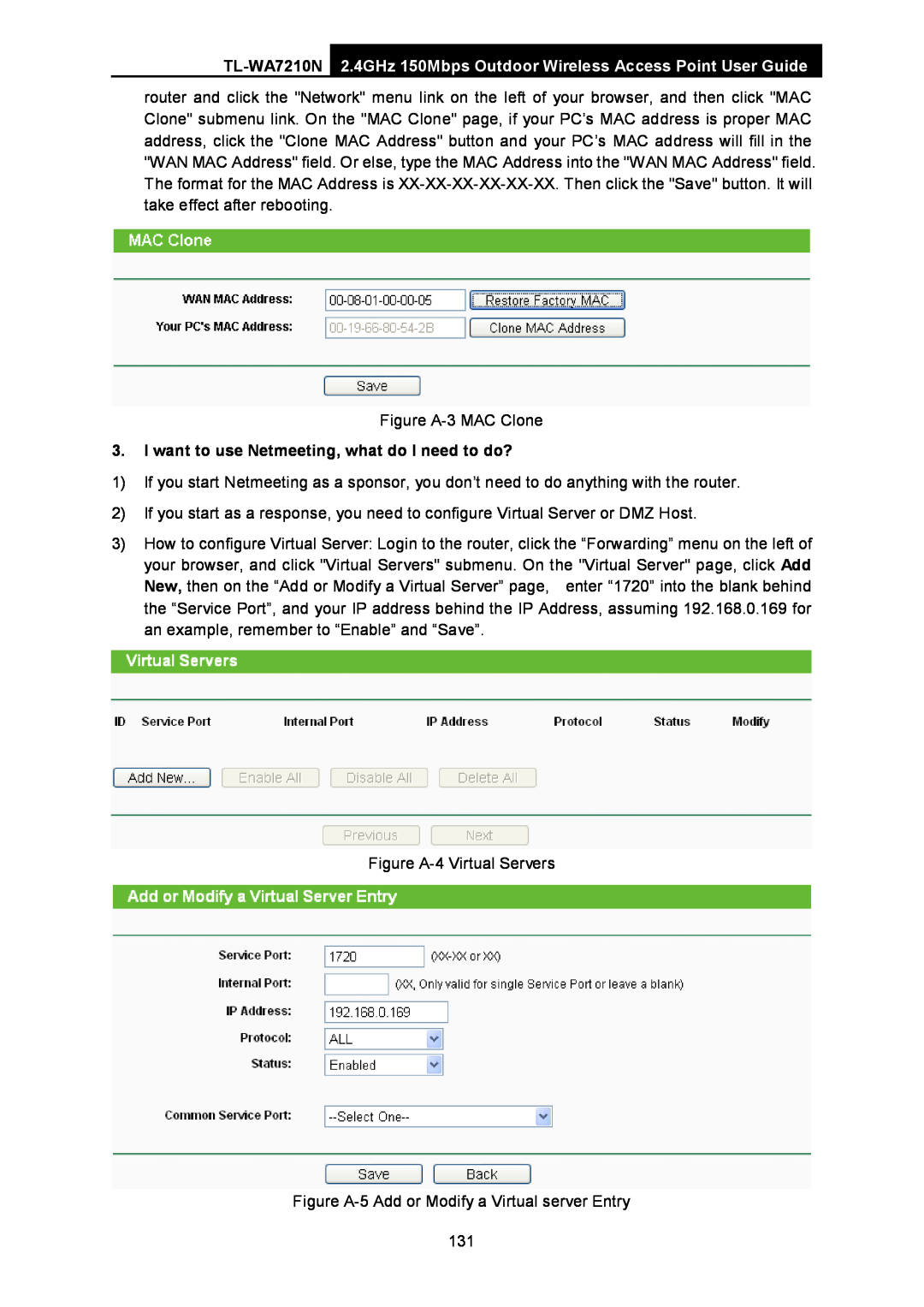 TP-Link TL-WA7210N manual I want to use Netmeeting, what do I need to do?, Figure A-3 MAC Clone 
