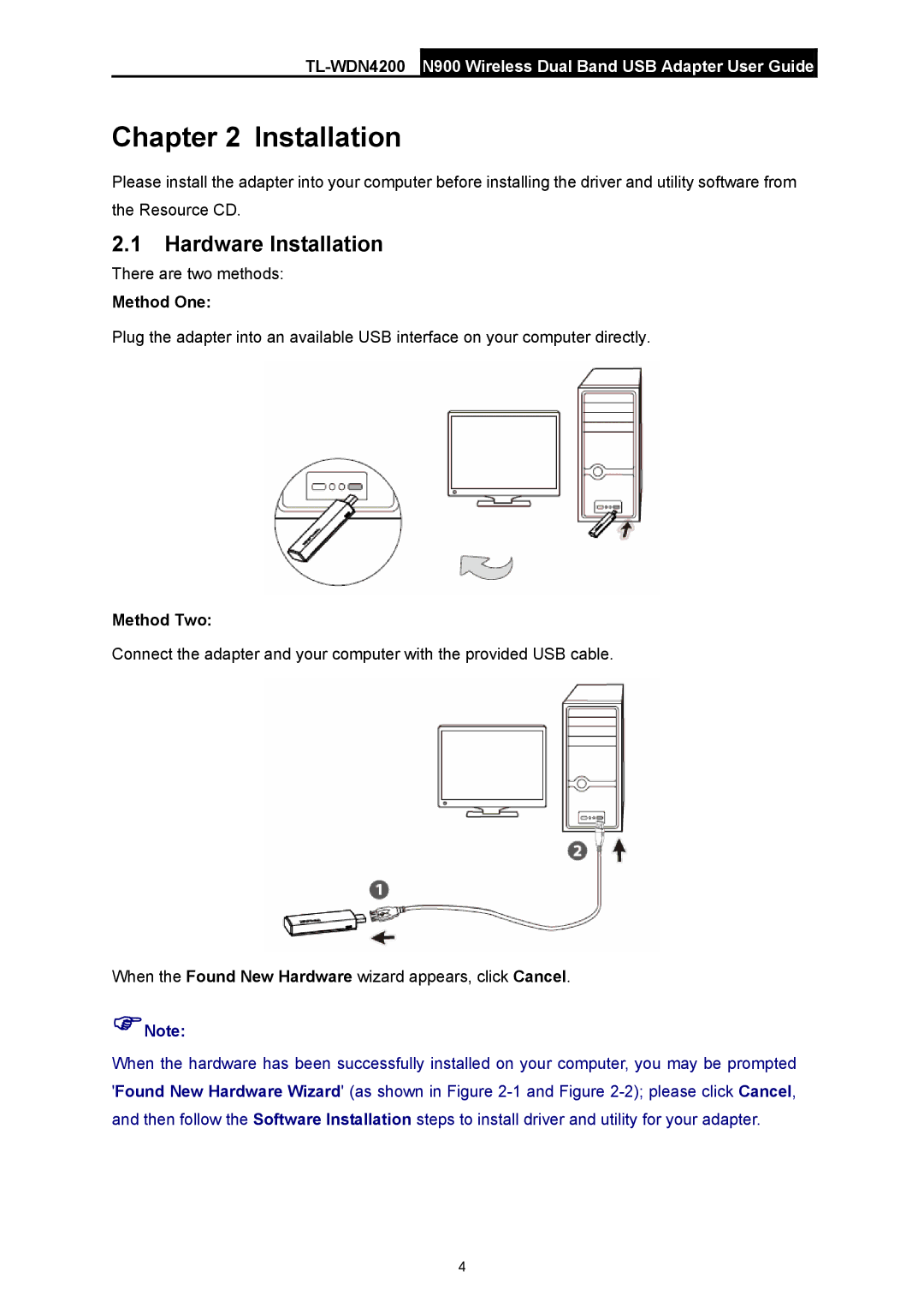 TP-Link TL-WDN4200 manual Hardware Installation, Method One, Method Two 