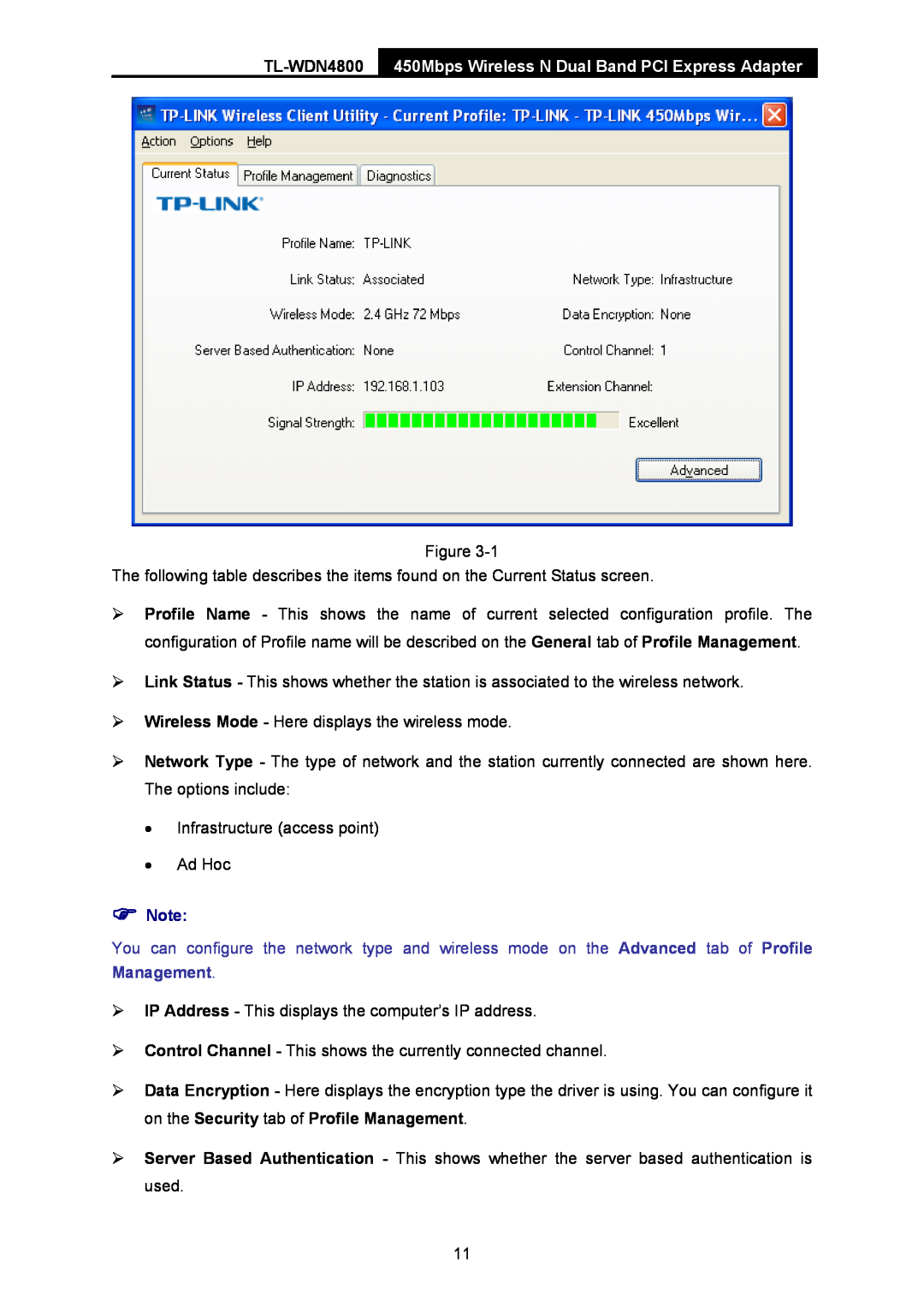 TP-Link TL-WDN4800 450Mbps Wireless N Dual Band PCI Express Adapter, ¾ Wireless Mode - Here displays the wireless mode 