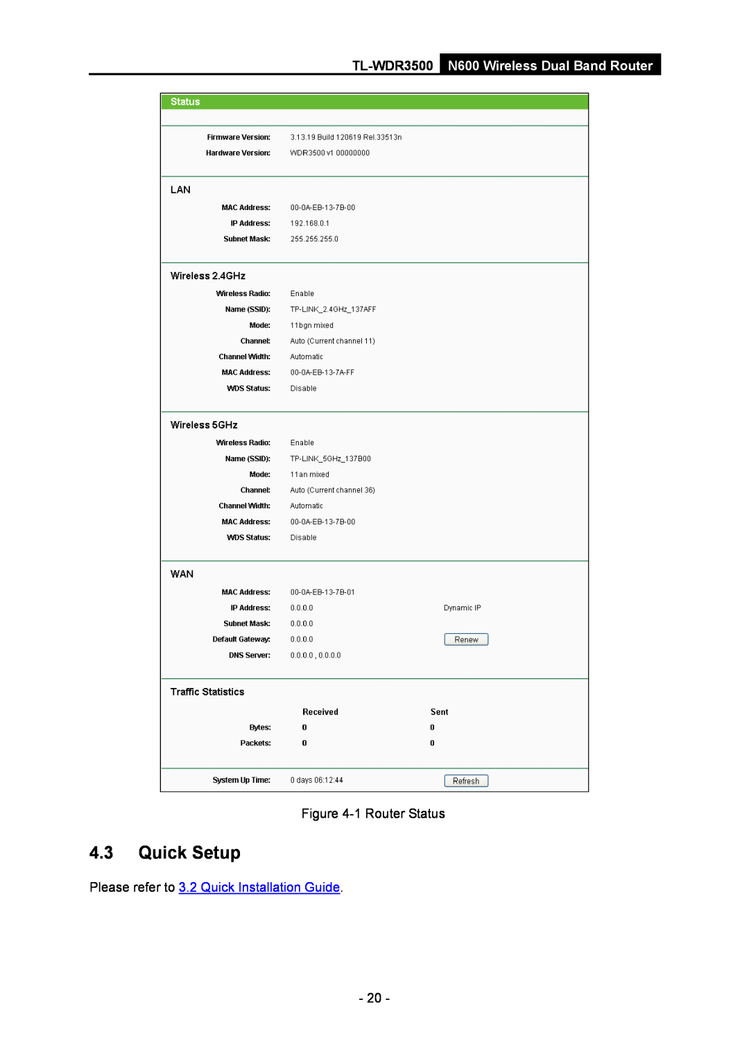 TP-Link manual Quick Setup, Please refer to 3.2 Quick Installation Guide, TL-WDR3500 N600 Wireless Dual Band Router 