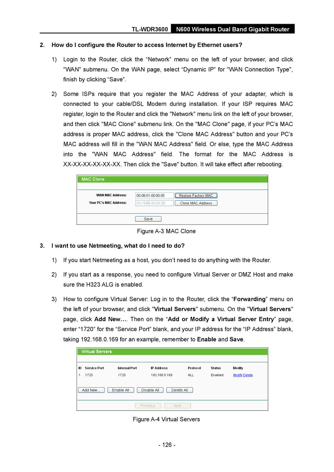 TP-Link TL-WDR3600 manual Figure A-3 MAC Clone, Want to use Netmeeting, what do I need to do? 