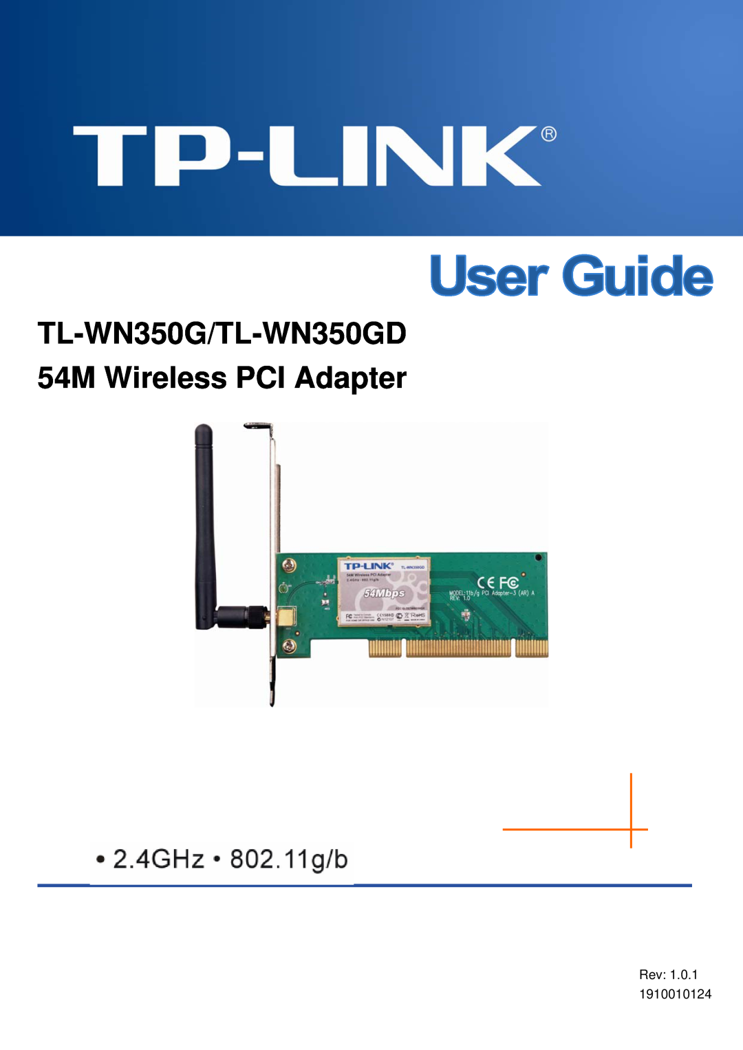 TP-Link manual 54M Wireless PCI Adapter User Guide, TL-WN350G/TL-WN350GD 54M Wireless PCI Adapter 