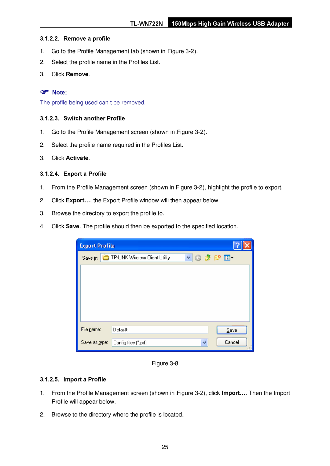 TP-Link TL-WN722N manual Remove a profile, Switch another Profile, Click Activate Export a Profile, Import a Profile 